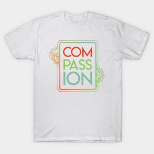 Compassion Vibes T-Shirt